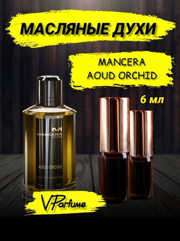 Mancera Aoud Orchid Mancera perfume oil samples (6 ml)